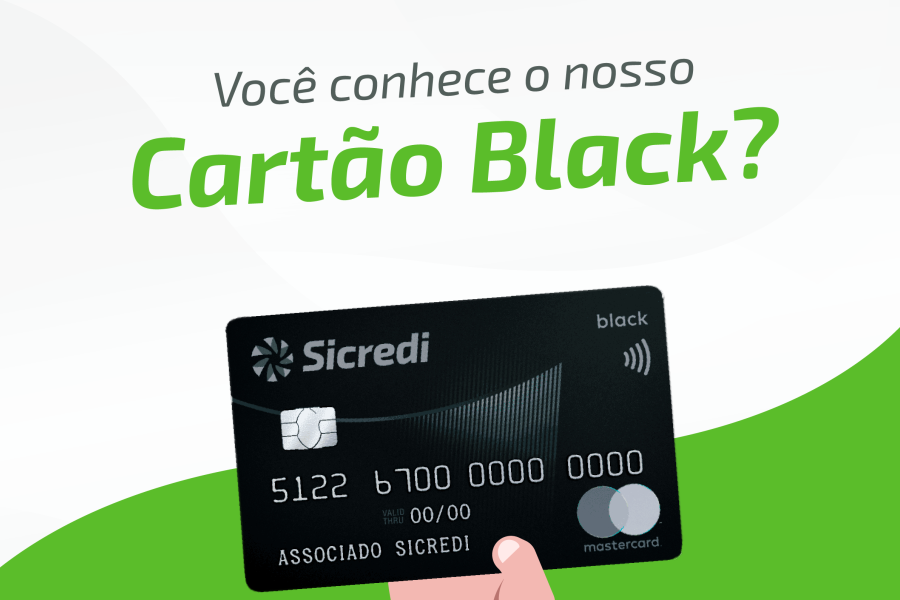 Cartão Sicredi Black, o cartão ideal para o investidor